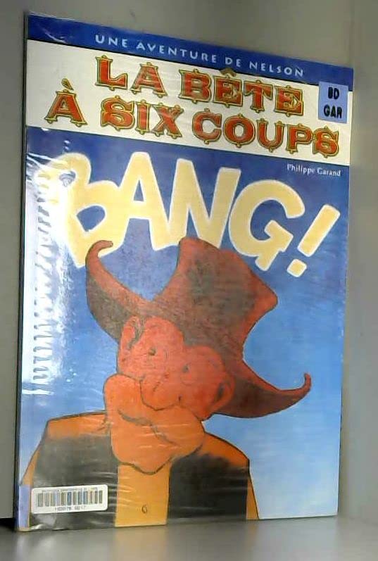 La bête à six coups (Une aventure de Nelson.) book