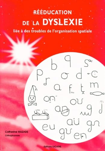 Rééducation de la dyslexie liée à des troubles de l'organisation spatiale book