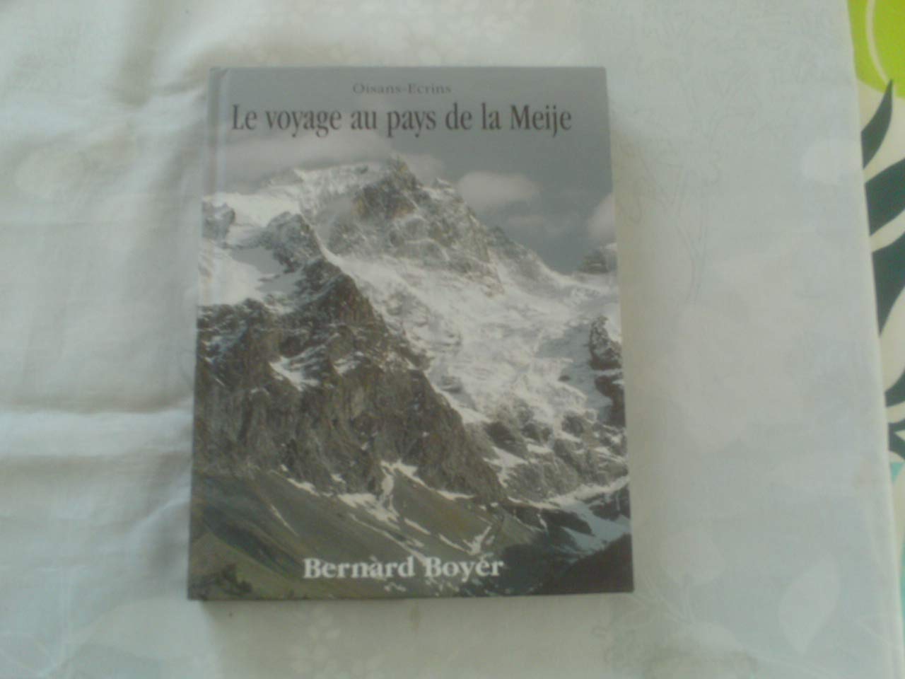 Le voyage au pays de la Meije : Oisans-Ecrins Film, Art & Culture