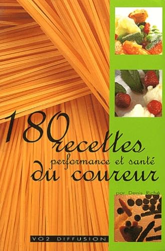 180 recettes performance et santé du coureur Leisure & Fun
