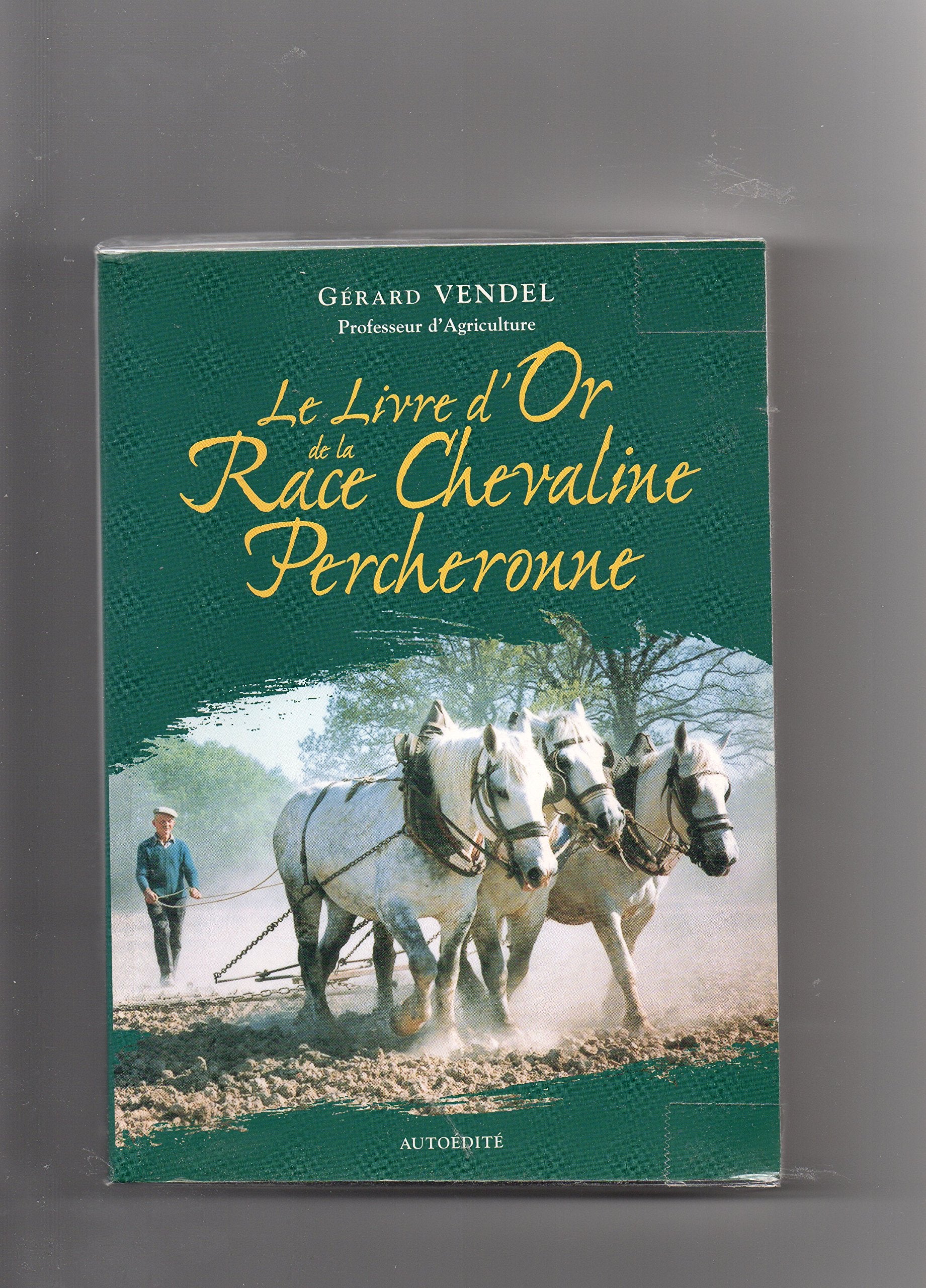 Le livre d'or de la race chevaline percheronne Books