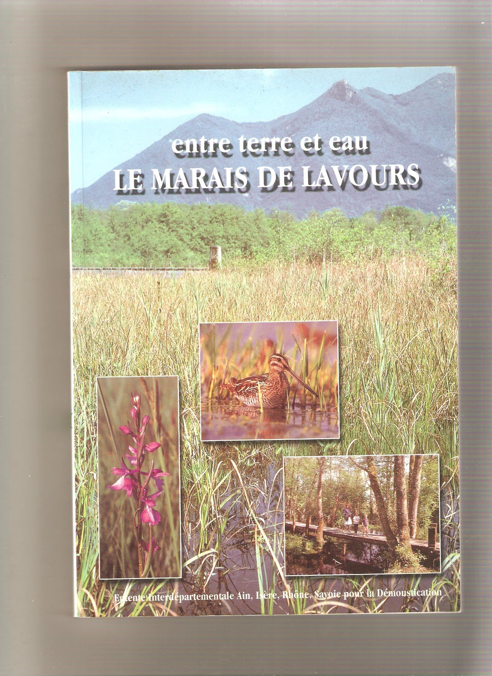 ENTRE TERRE ET EAU. Le marais de Lavours Books