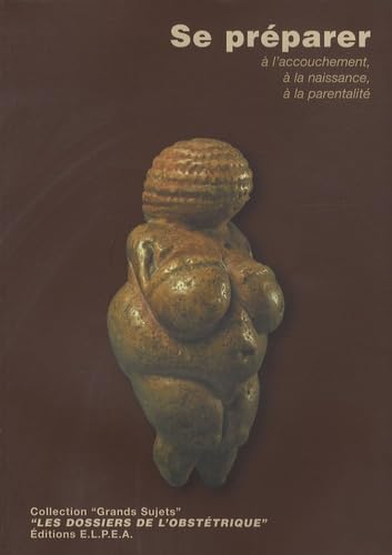 Se préparer à l'accouchement, à la naissance, à la parentalité book