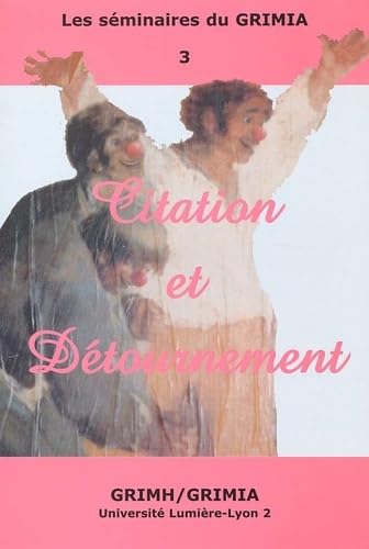 Citations et détournements : séminaire 2001-2002 Film, Art & Culture