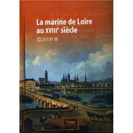 La marine de Loire au XVIIIe siècle Books