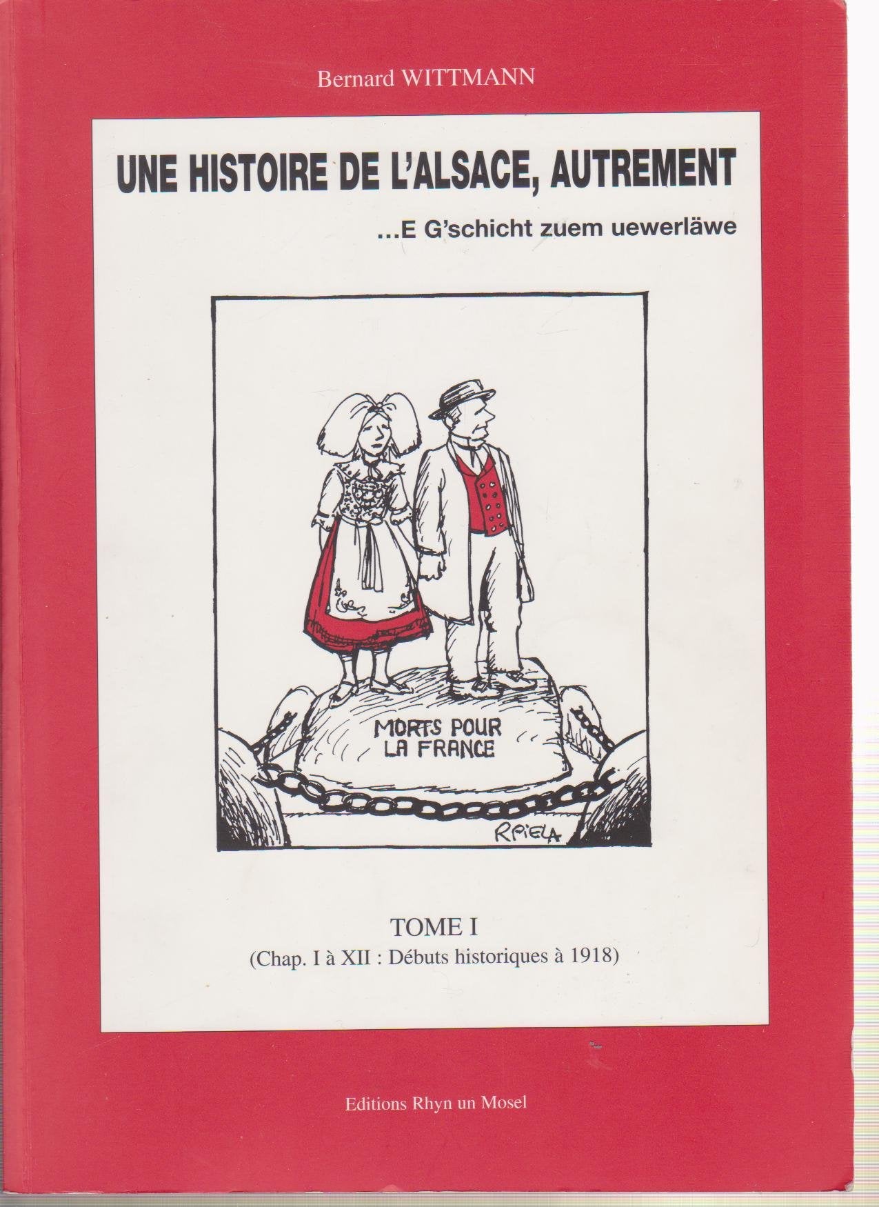 Une histoire de l'Alsace, autrement : E G'schicht zuem uewerläwe ! book