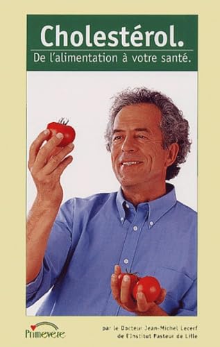 Cholesterol. De L'Alimentation A Votre Sante Books