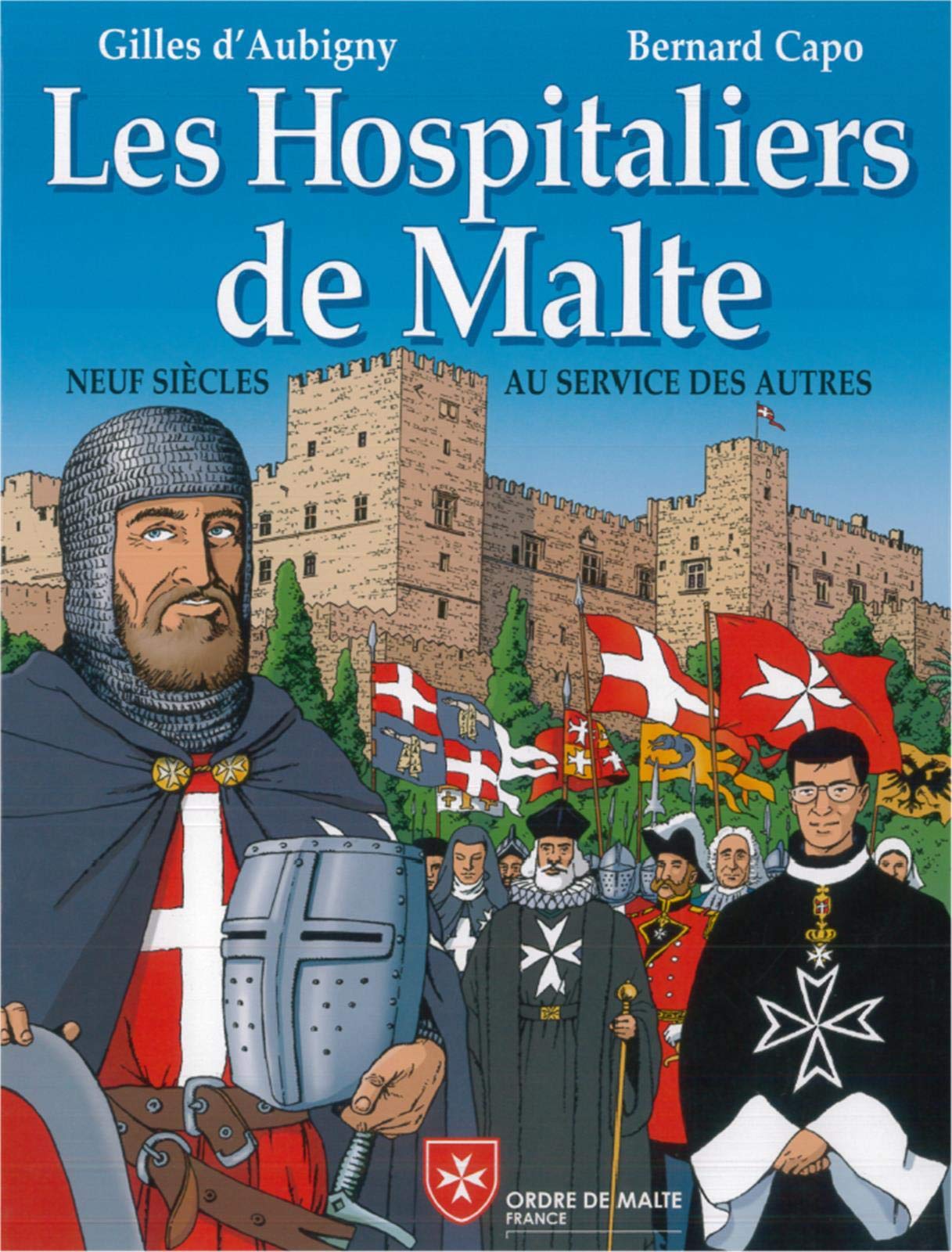 Les Hospitaliers de Malte: Neuf siècles au service des autres Books