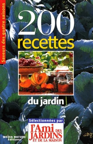 200 Recettes Du Jardin Books