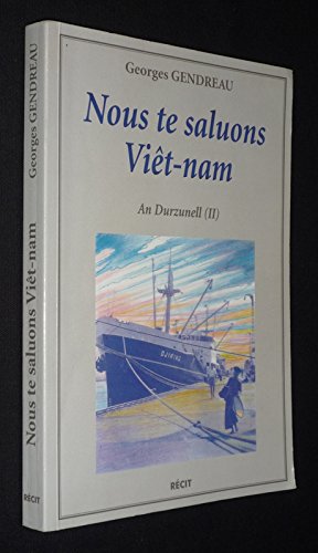 Nous te saluons Viêt-Nam (An Durzunell.) Books