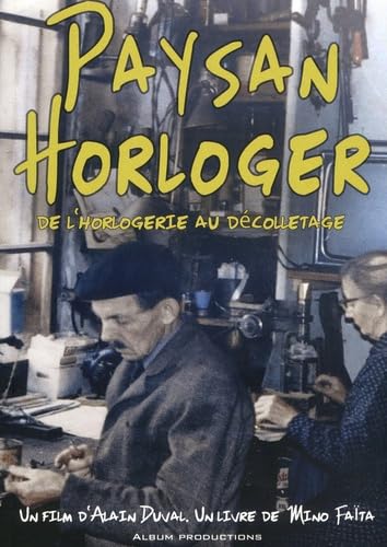 Paysan horloger: De l'horlogerie au décolletage Books