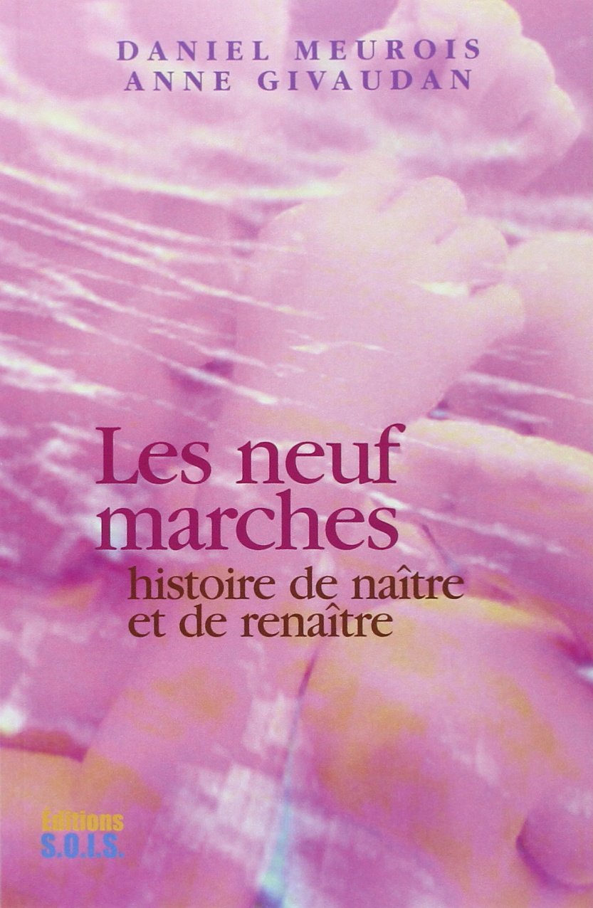 Les neuf marches - Histoire de naître et de renaître book