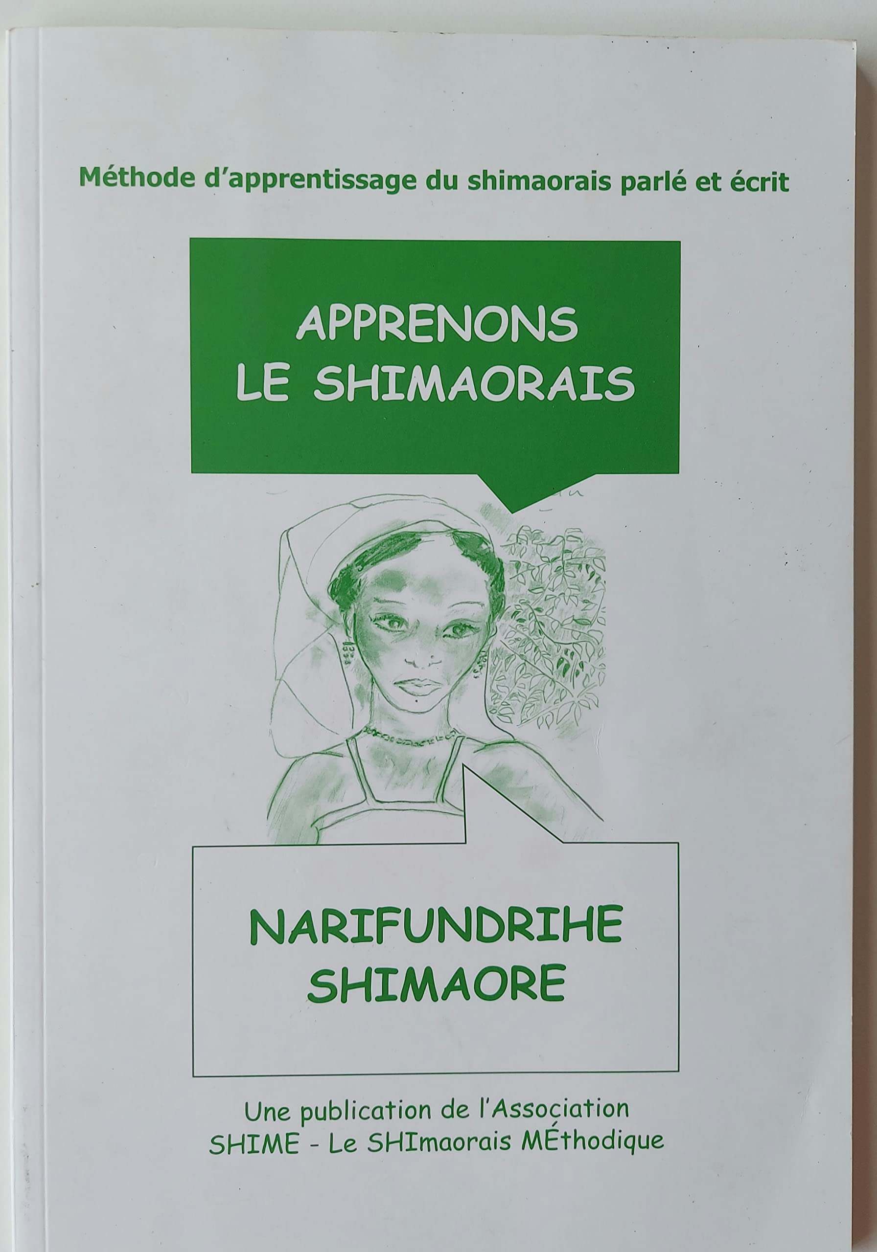 Apprenons le Shimaorais Méthode d'apprentissage du shimaorais parlé et écrit book