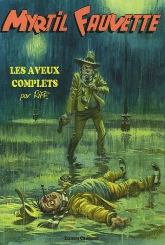 Myrtil Fauvette : les aveux complets Manga