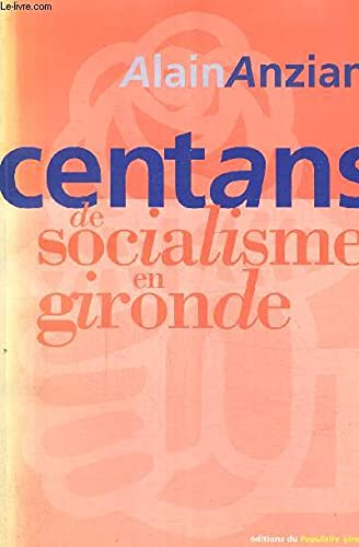 CENT ANS DE SOCILIASME EN GIRONDE. Books