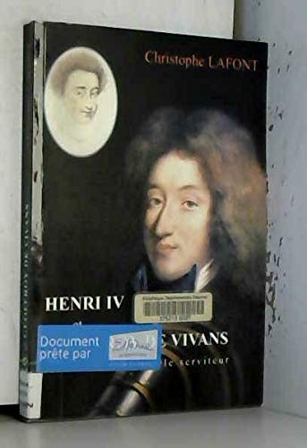 Henri IV et Geoffroy de Vivanq : mémoires d'unfidèle serviteur Books