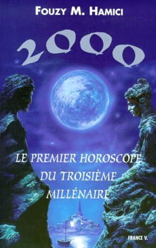 Horoscope 2000 - le premier horoscope du troisième millénaire book
