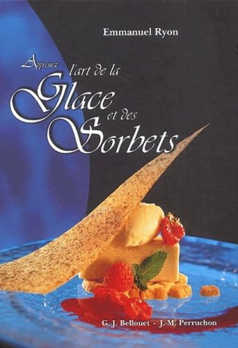 Apprenez l'art de la glace et des sorbets Books