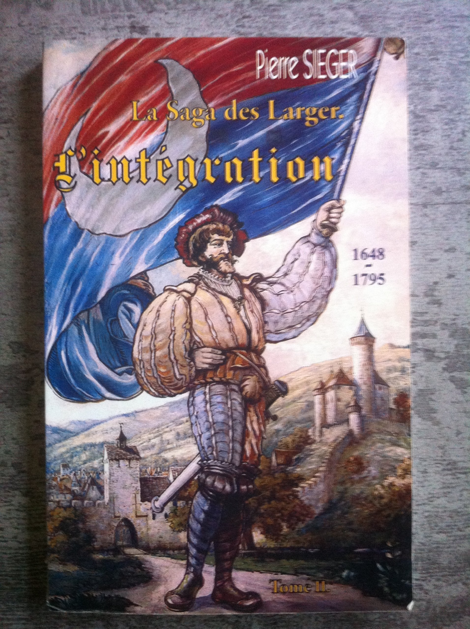 L'intégration : De l'Alsace à la France (La saga des Larger.) Books