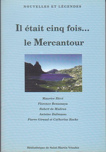 Nouvelles et legendes il etait une fois. le mercantour Books