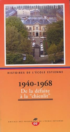 Histoires de l'Ecole Estienne: Tome 2 1940-1968 book