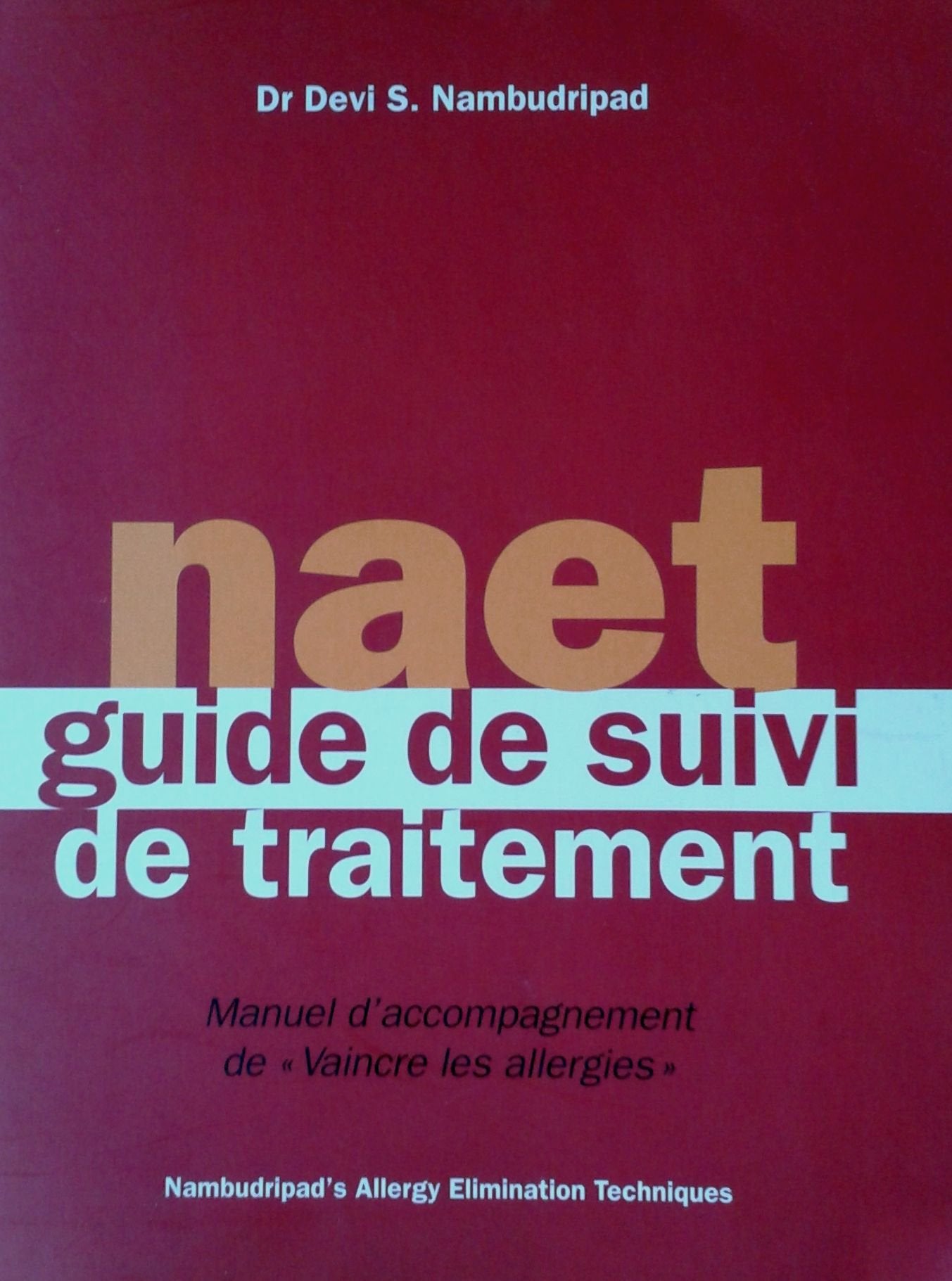 NAET, guide de suivi de traitement : Manuel d'accompagnement de Vaincre les allergies Books
