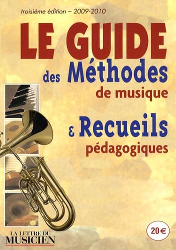 Le Guide des méthodes de musique et recueils pédagogiques 2009-2010 Books