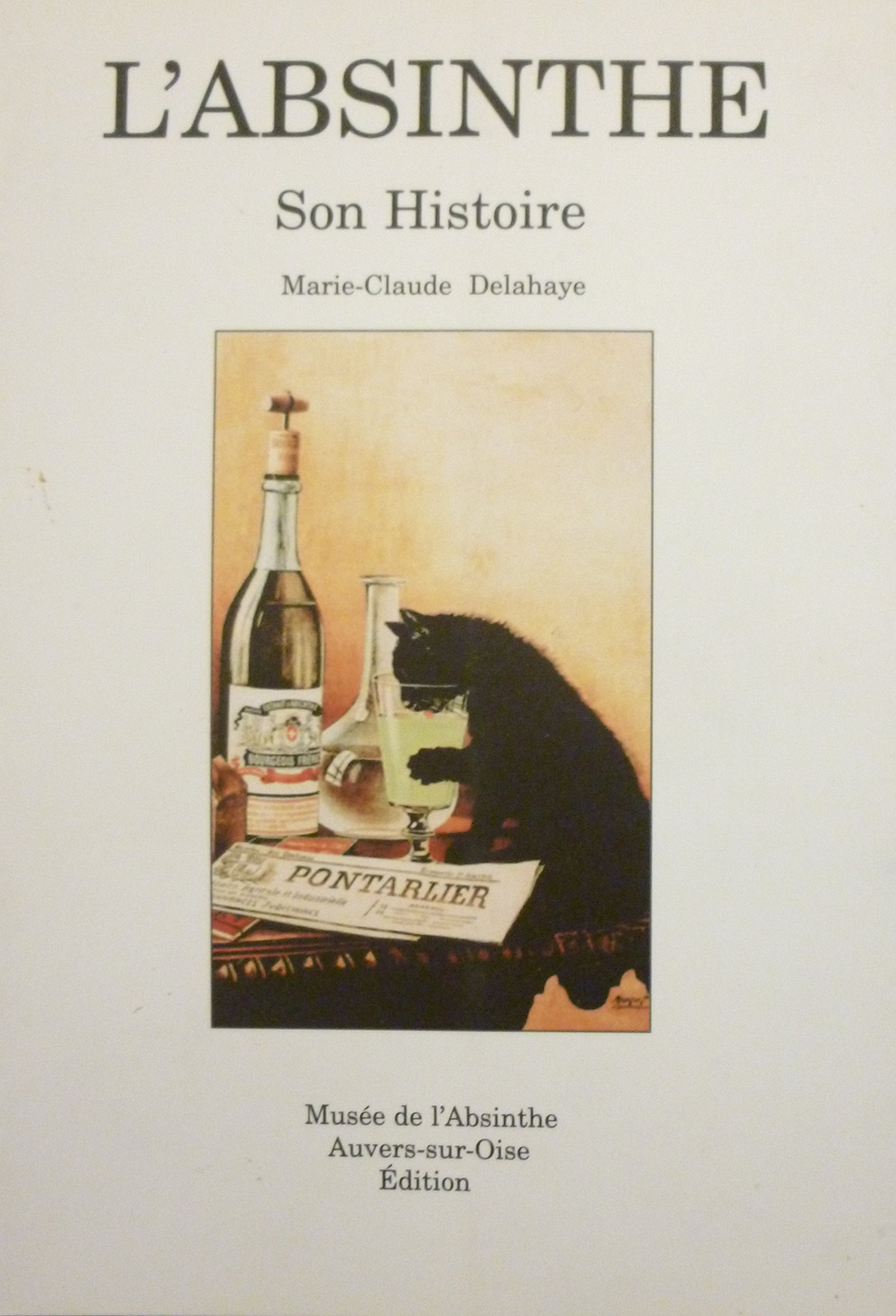 L'absinthe: Son histoire Books