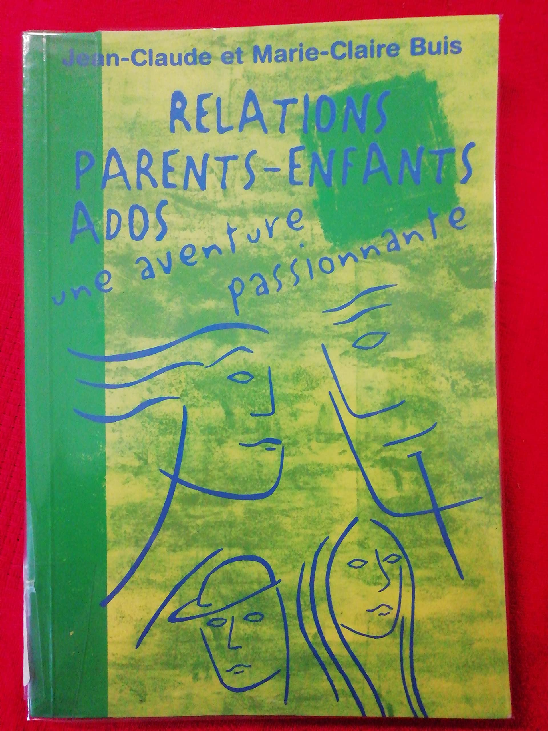 RELATIONS PARENTS-ENFANTS-ADOS book