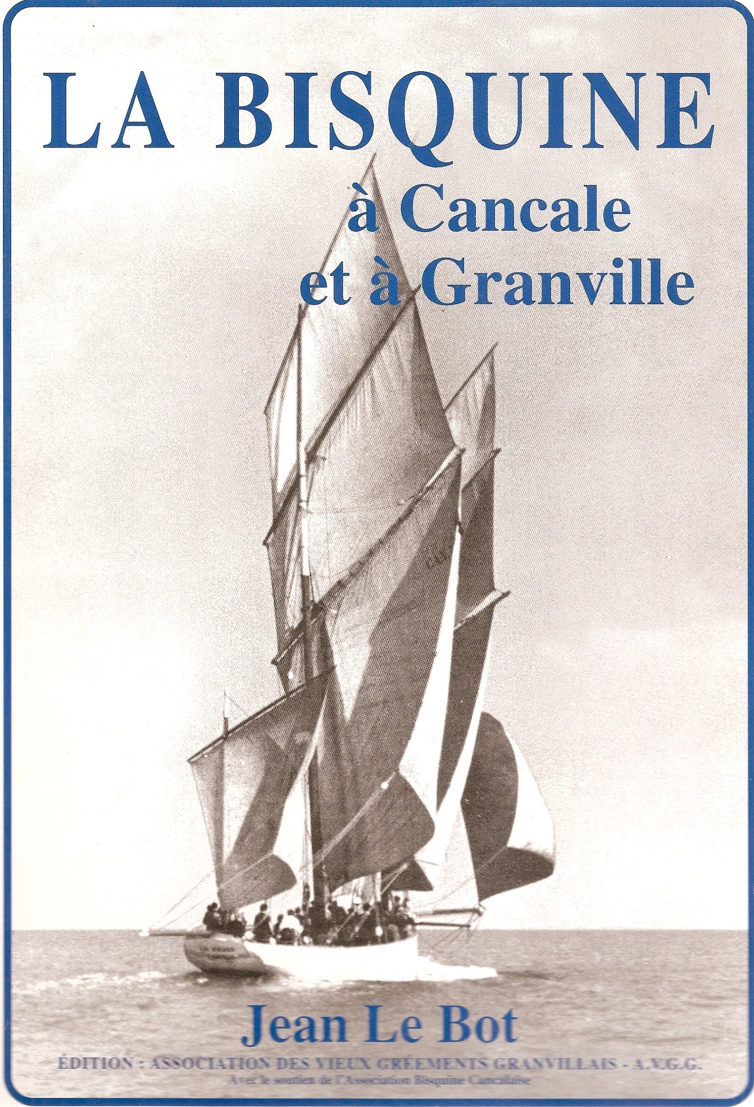 La bisquine : à Cancale et à Granville Books