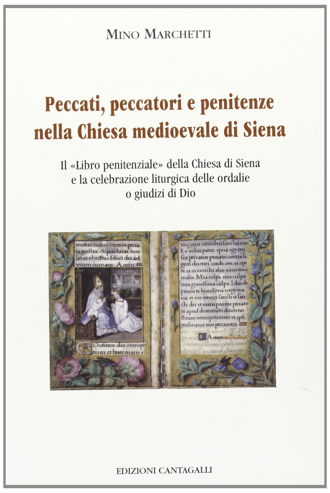 Peccati, peccatori e penitenze nella Chiesa medioevale di Siena Religion & Esotericism