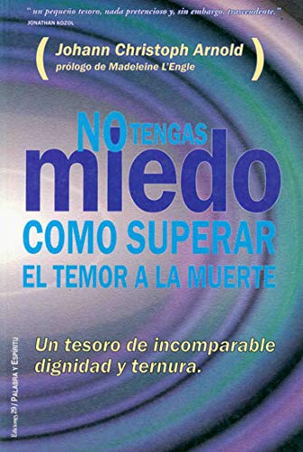 No tengas miedo. como superar el temor a la muerte book