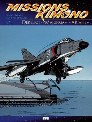 Missions Kimono, tome 1 : Derelict - Majunga - Ariane book