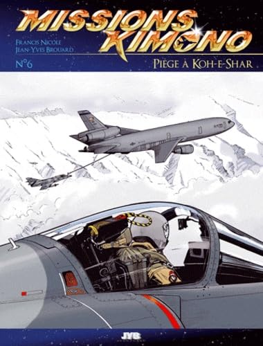Missions Kimono, tome 6 : Piège à Koh-e-Shar book