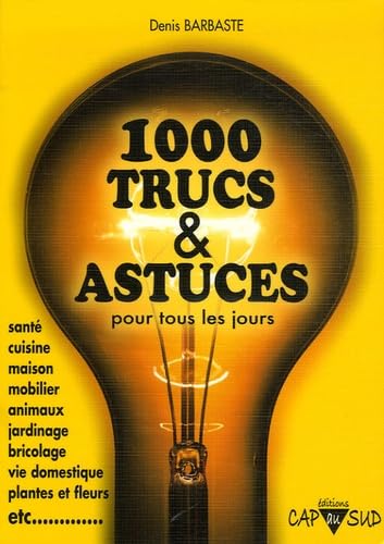 1000 Trucs et Astuces pour tous les jours Books