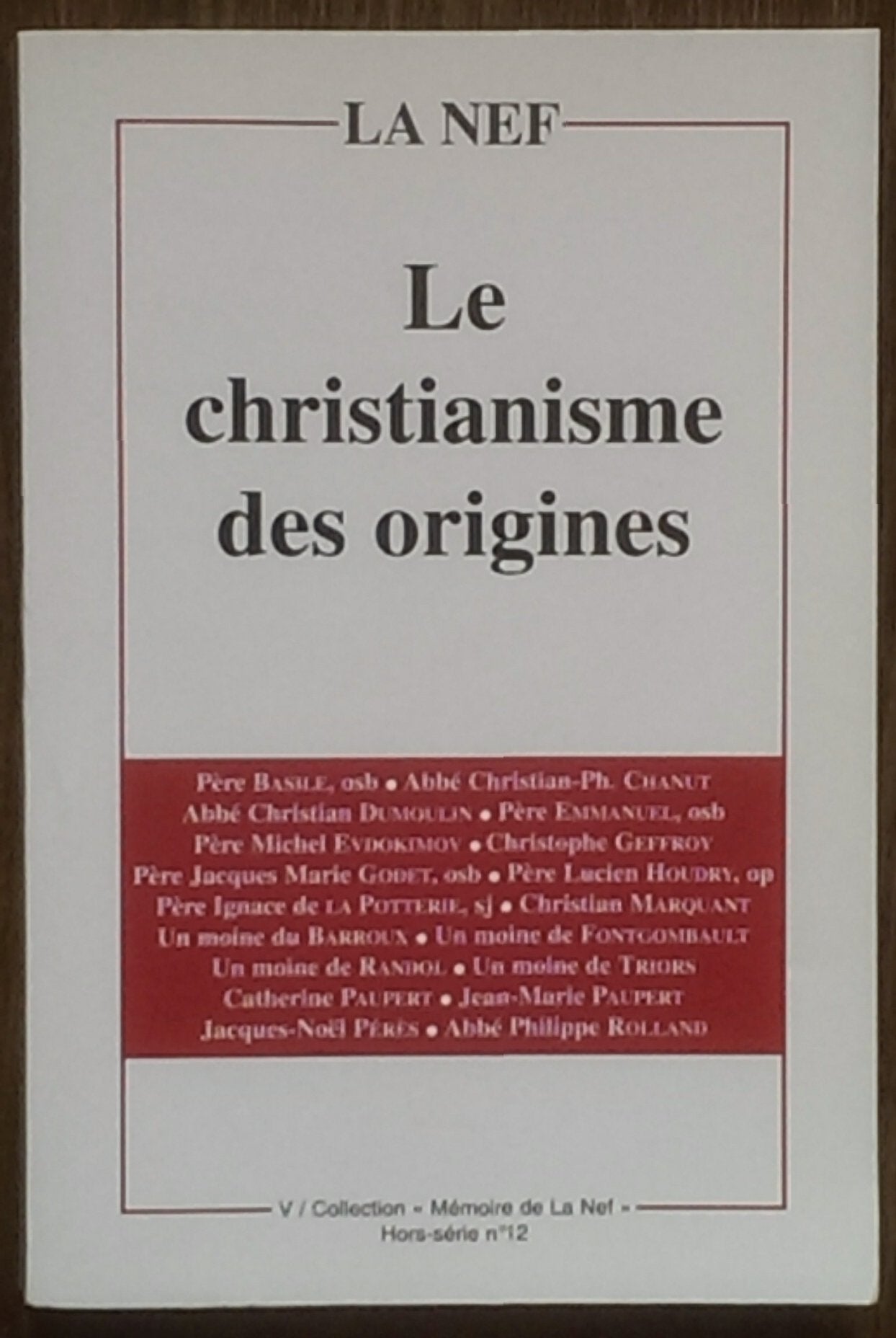LA NEF - LE CHRISTIANISME DES ORIGINES book
