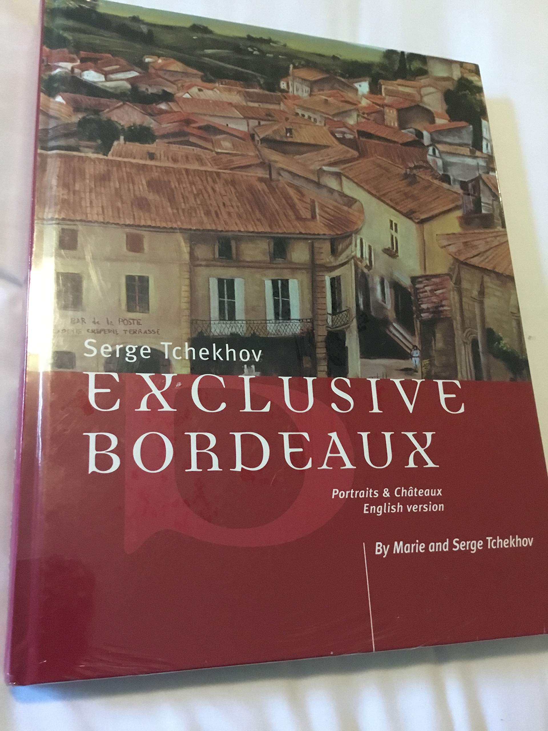Exclusive Bordeaux (Portraits & châteaux) book