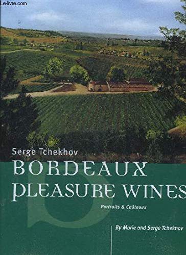 Bordeaux pleasure wines, in the portraits & chateaux collection book
