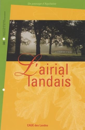 L'airial landais - un paysage d'Aquitaine Leisure, Home & Garden