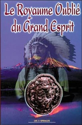 Royaume oublié du Grand Esprit Religion & Esotericism