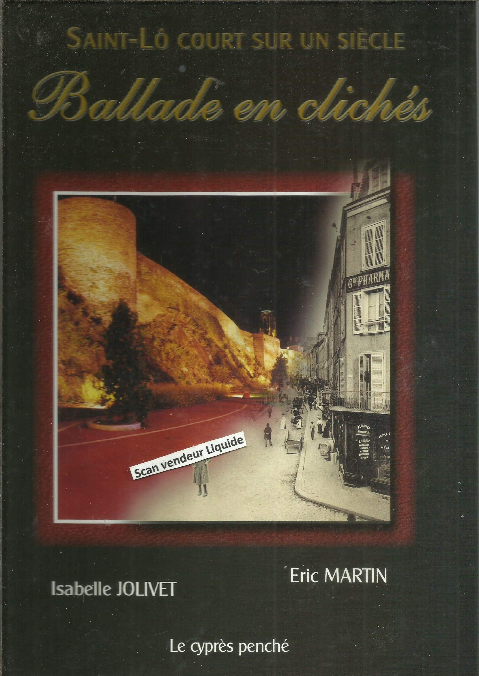 Saint-Lô court sur un siècle : ballade en clichés book