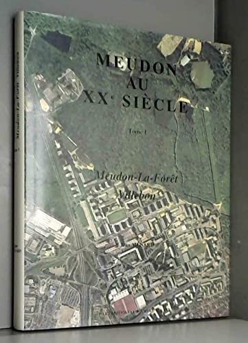 Meudon-la-Forêt, Villebon (Meudon au XXe siècle.) book