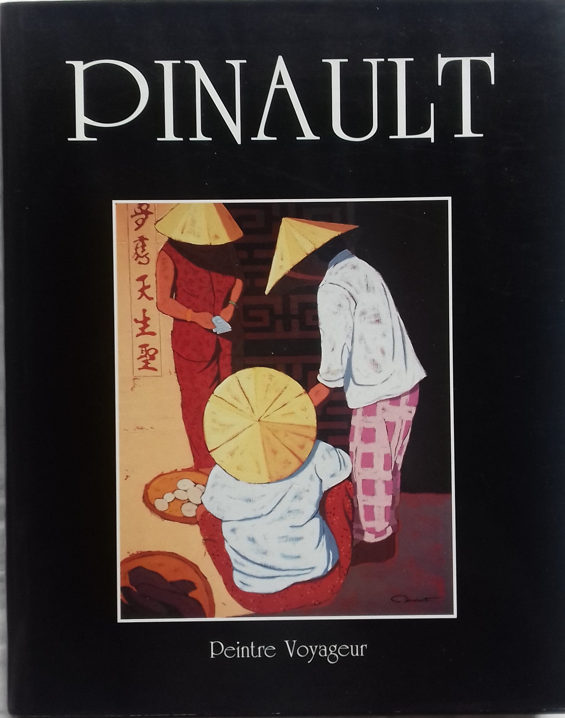 PINAULT PEINTRE VOYAGEUR book