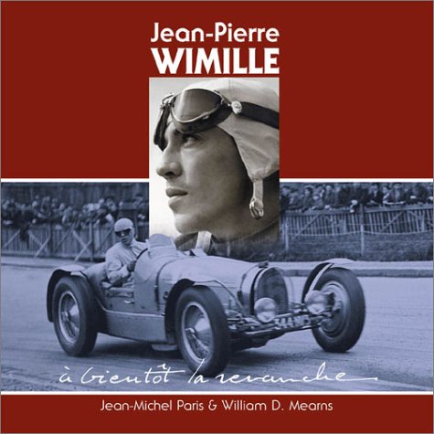 Jean pierre wimille - a bientot la revanche (bilingue anglais) (Dans la Course) Books