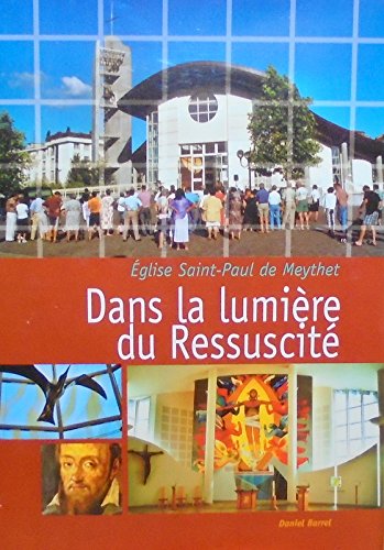 Eglise Saint-Paul de Meythet - Dans la lumière du Ressuscité book