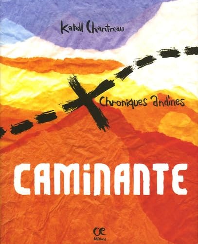 Caminante: Chroniques andines, édition bilingue français-breton book