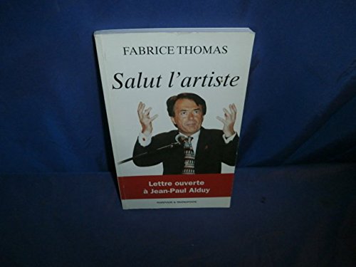 Salut l'artiste : Lettre ouverte à Jean-Paul Alduy book