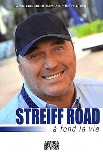 Streiff Road: A fond la vie book