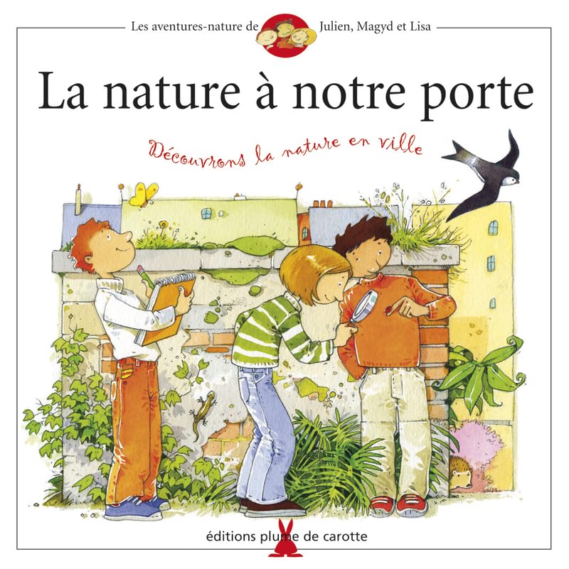 Nature Notre Porte(la): Découvrons la nature en ville Novels & Short Stories
