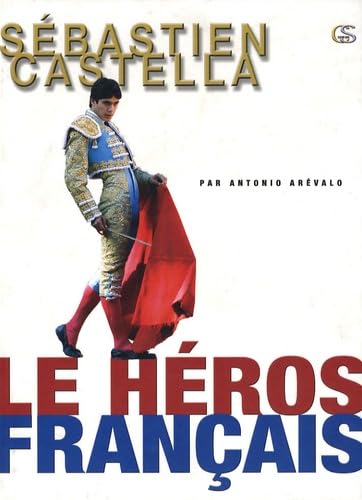 Sébastien Castella, le héros français Essays & Short Stories